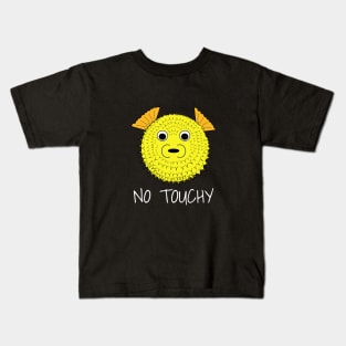 Don't touch me Pufferfish 2 Kids T-Shirt